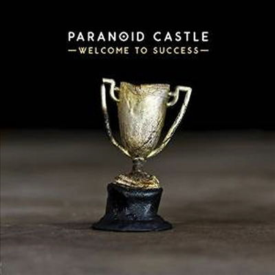 Paranoid Castle - Welcome To Success (Digipack)(CD)