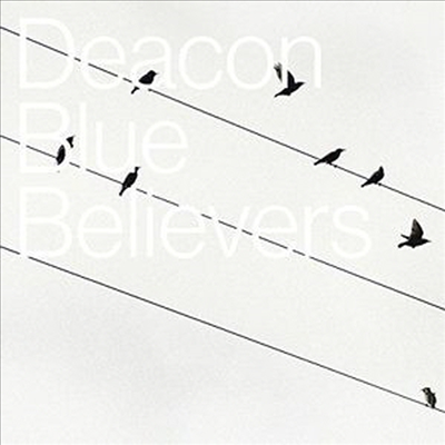 Deacon Blue - Believers (CD)