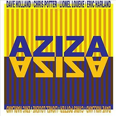 Aziza / Dave Holland, Chris Potter, Lionel Loueke / Eric Harland - Aziza (Gatefold Cover)(2LP)