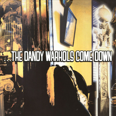 Dandy Warhols - Dandy Warhols Come Down (Gatefold)(180G)(2LP)