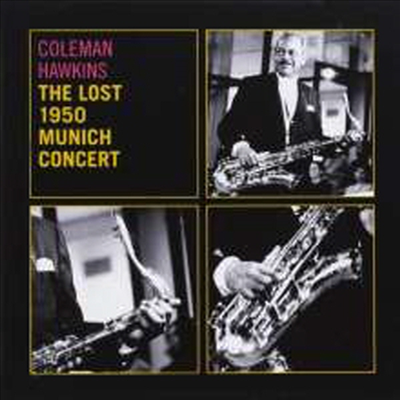Coleman Hawkins - Lost 1950 Munich Concert (Remastered)(CD)