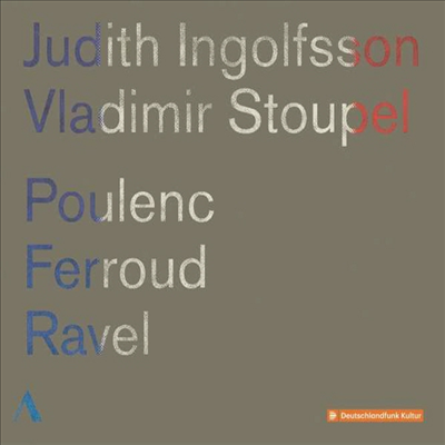 라벨: 바이올린 소나타 2번, 풀랑, 페루: 바이올린 소나타 (Ravel, Poulenc, Ferroud: Violin Sonatas)(CD) - Judith Ingolfsson