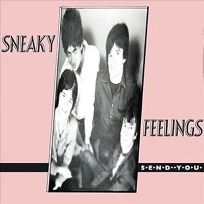 Sneaky Feelings - Send You (Remastered)(CD)