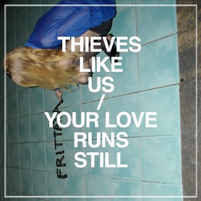 Thieves Like Us - Your Love Runs Still (LP)