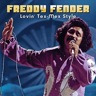 Freddy Fender - Lovin&#39; Tex-Mex Style (CD)