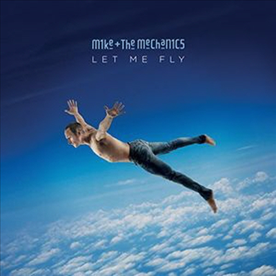 Mike & The Mechanics - Let Me Fly (CD)