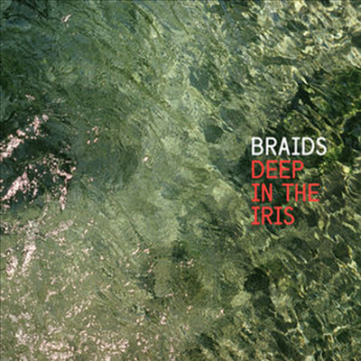 Braids - Deep In The Iris (Digipack)(CD)