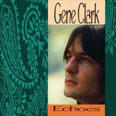 Gene Clark - Echoes (CD)