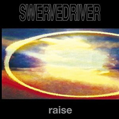 Swervedriver - Raise (CD)