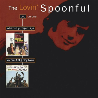 Lovin' Spoonful - What's Up Tiger Lily? / You're A Big Boy Now (CD)