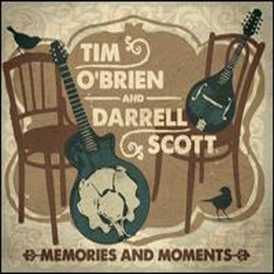 Tim O&#39;Brien &amp; Darrell Scott - Memories &amp; Moments (CD)