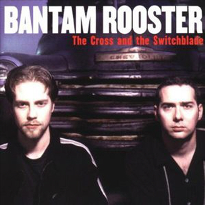 Bantam Rooster - Croos & Switchblade (CD)