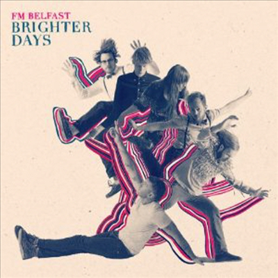 FM Belfast - Brighter Days (CD)