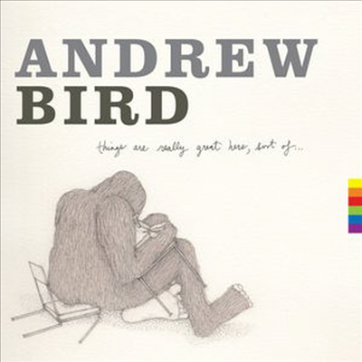 Andrew Bird - Things Are Really Great Here Sort Of (Digipack)(CD)