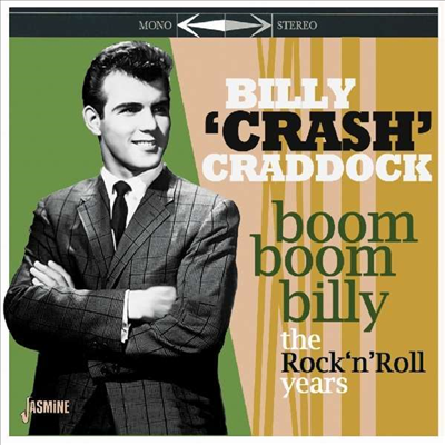 Billy &quot;Crash&quot; Craddock - Boom Boom Billy - The Rock&#39;N Roll Years (CD)