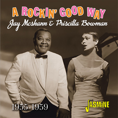 Jay Mcshann / Priscilla Bowman - Rockin Good Way 1955-1959 (CD)