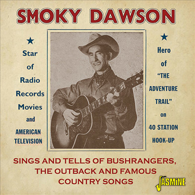 Smoky Dawson - Sings &amp; Tells Of Bushrangers Outback &amp; Famous Country Songs (CD)