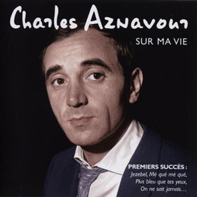 Charles Aznavour - Sur Ma Vie (CD)