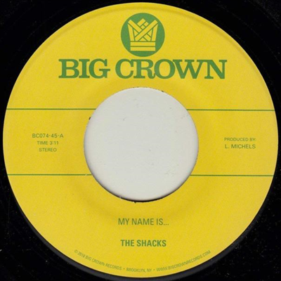 Shacks - My Name Is... / Sand Song (7 inch Single LP)