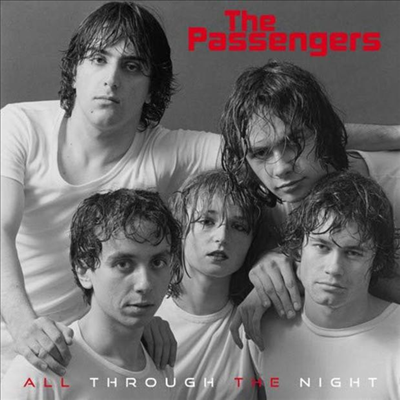 Passengers - All Through The Night / New Life (Red 7 inch Single LP)