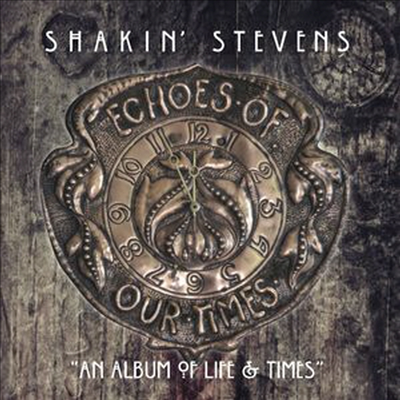 Shakin&#39; Stevens - Echoes Of Our Times (CD)