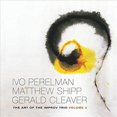 Ivo Perelman/Matthew Shipp/Gerald Cleaver - Art Of The Improv Trio, Vol.5 (CD)