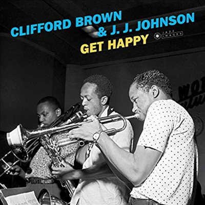 Clifford Brown/J.J. Johnson - Get Happy (Bonus Tracks)(Gatefold)(180G)(LP)