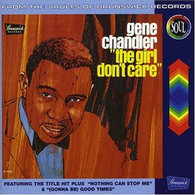 Gene Chandler - Girl Don&#39;t Care (Remastered)(CD)