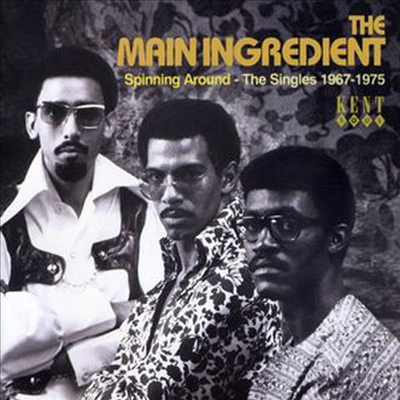 Main Ingredient - Spinning Around: The Singles 1967-1975 (CD)