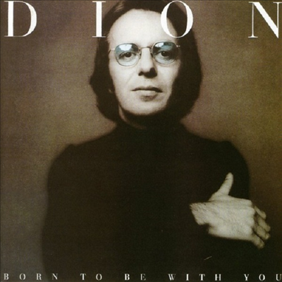 Dion - Born To Be With You / Streetheart (CD)