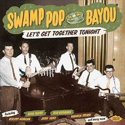 Various Artists - Swamp Pop By The Bayou: Let&#39;s Get Together Tonight (CD)