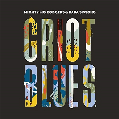 Mighty Mo Rodgers & Baba Sissoko - Griot Blues (CD)