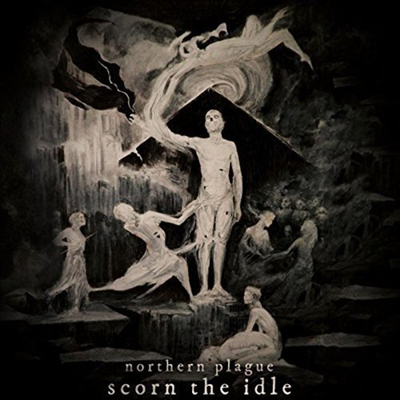 Northern Plague - Scorn The Idle (CD)