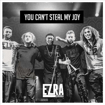 Ezra Collective - You Can&#39;t Steal My Joy (2LP)