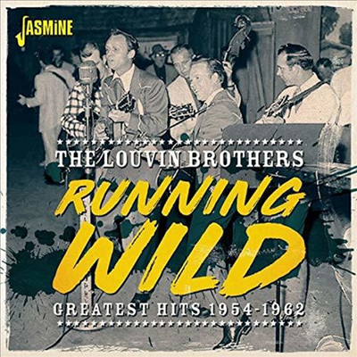 Louvin Brothers - Running Wild: Greatest Hits 1954-1962 (CD)