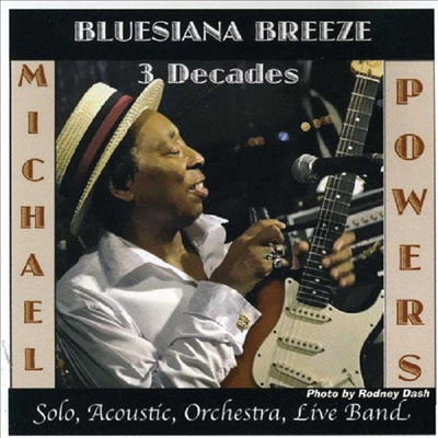 Michael Powers - Bluesiana Breeze 3 Decades(CD-R)