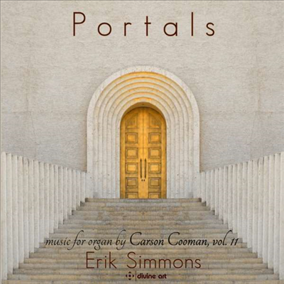 포탈 - 카슨 쿠맨: 오르간 작품집 (Portals - Carson Cooman: Works for Organ)(CD) - Erik Simmons