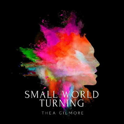 Thea Gilmore - Small World Turning (Gatefold)(LP)