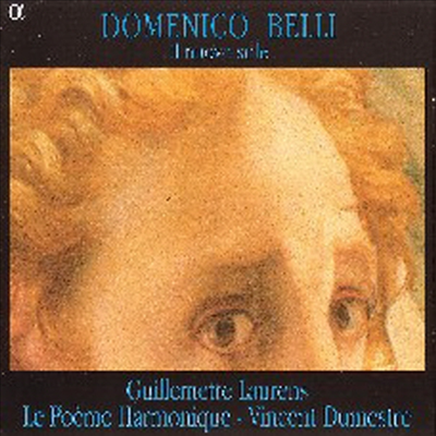 도메니코 벨리 : 아리아와 소나타 - 피오렌차의 아리아, 아르도, 아름다운 눈, 오 나의 무상한 날들, 나의 영혼 (Domenico Belli : Guillemette Laurens)(CD) - Guillemette Laurens