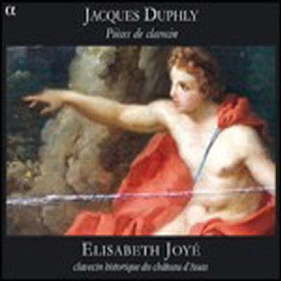 자크 뒤플리 : 클라브생 작품집 (Jacques Duphly : Pieces de clavecin)(CD) - Elisabeth Joye