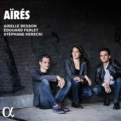 재즈 트리오로 연주하는 클래식 명곡 (Aires - Jazz Trio)(CD) - Airelle Besson