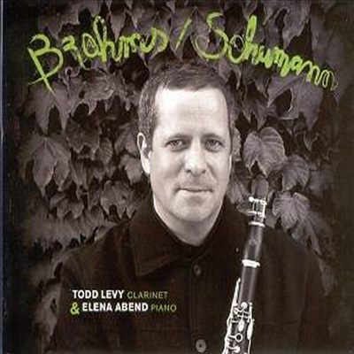 브람스, 슈만 : 클라리넷 작품집 (Brahms : Clarinet Sonata, Schumann : Romance for Clarinet)(CD) - Todd Levy