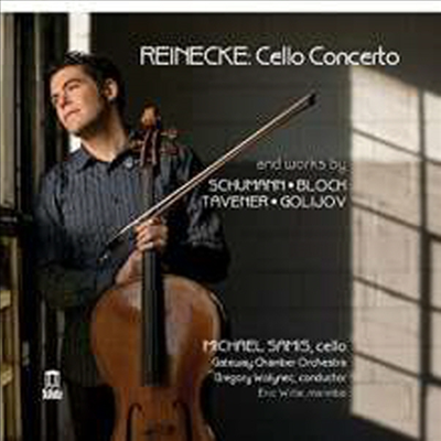 라이네케: 첼로 협주곡 & 슈만: 아다지오와 알레그로 (Reinecke: Concerto for Cello & Schumann: Adagio and Allegro)(CD) - Michael Samis