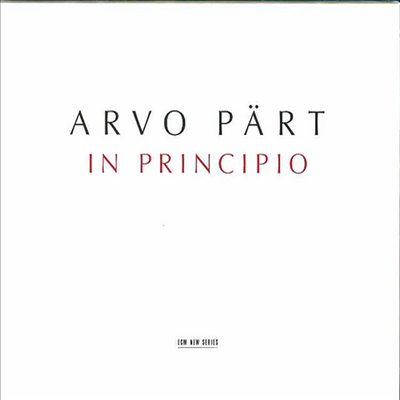 아르보 패르트 : 태초에, 성스러운 수의, 로마 성녀 체칠리아, 다 파쳄 도미네, 나의 길 & 레나르트를 기리며 (CD) - Tonu Kaljuste