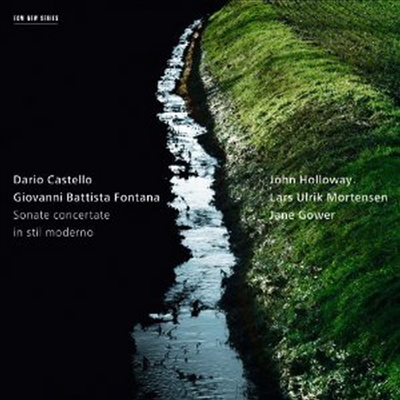 카스텔로 &amp; 폰타나: 바이올린과 바순을 위한 소나타 (Castello &amp; Fontana: Sonate concertate in stil moderno)(CD) - John Holloway