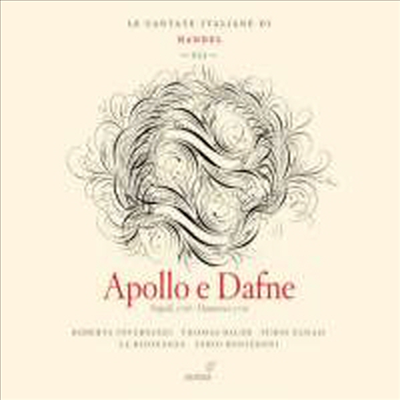핸델 : 이탈리안 칸타타 7집 - 아폴로와 다프네 (Handel : Italian Cantatas Volume 7)(CD) - Fabio Bonizzoni