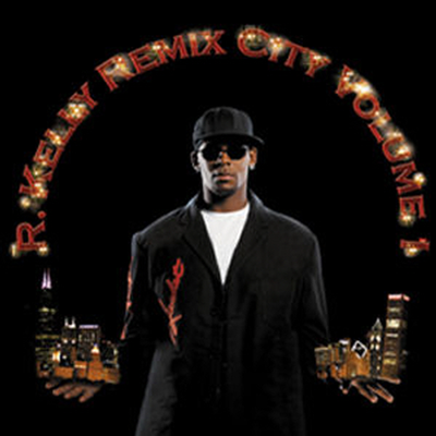 R. Kelly - Remix City Vol.1 (CD)