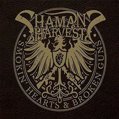 Shaman&#39;s Harvest - Smokin Hearts &amp; Broken Guns (CD)