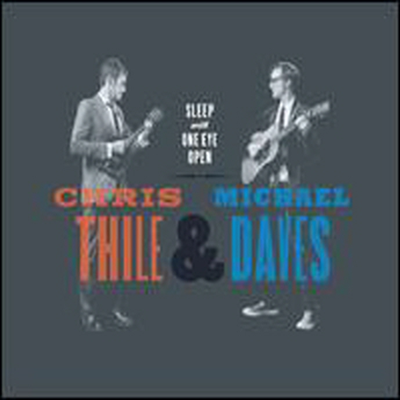 Chris Thile & Michael Daves - Sleep With One Eye Open (CD)