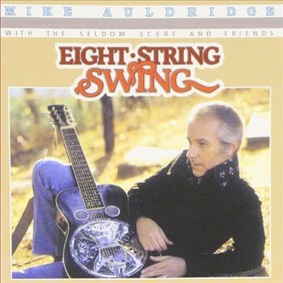 Mike Auldridge - Eight-String Swing (CD)